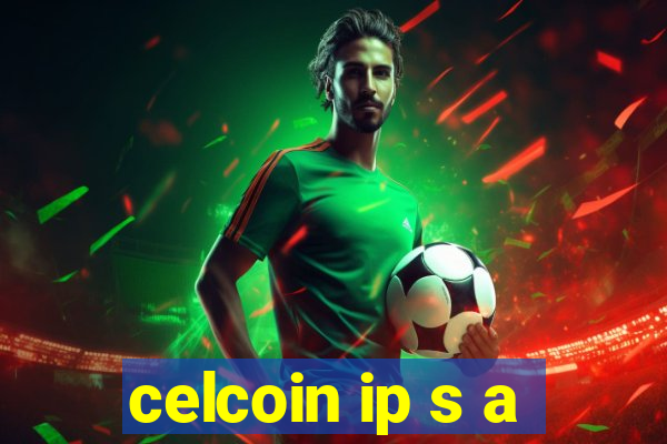 celcoin ip s a